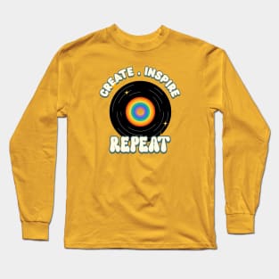 Create. Inspire. Repeat Long Sleeve T-Shirt